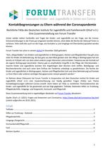 Kontaktbegrenzungen zu Eltern während der Coronapandemie: Zusammenstellung rechtlicher FAQs des Deutschen Instituts für Jugendhilfe und Familienrecht (DIJuF e.V.) Kontaktbegrenzungen zu Eltern während der Coronapandemie: Zusammenstellung rechtlicher FAQs des Deutschen Instituts für Jugendhilfe und Familienrecht (DIJuF e.V.)